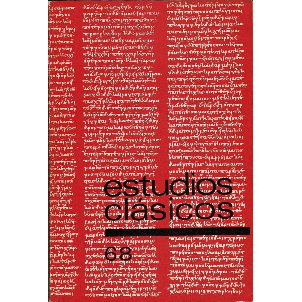 Estudios Clásicos Tomo XVII No. 68. 1973. Discursos y Ponencias del IV Congreso Español de Estudios Clásicos