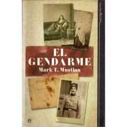 El Gendarme - Mark T. Mustian