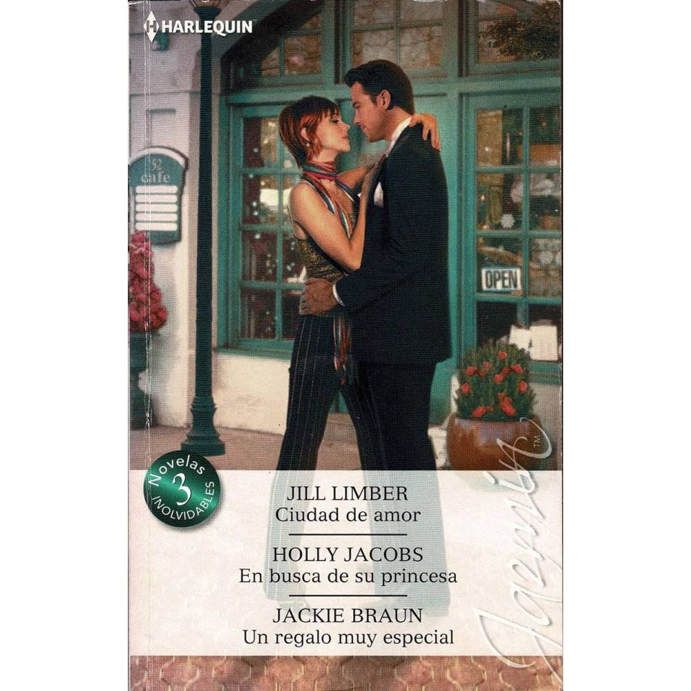 Ciudad de amor / En busca de su princesa / Un regalo muy especial - Jill Lamber / Holly Jacobs / Jackie Braun