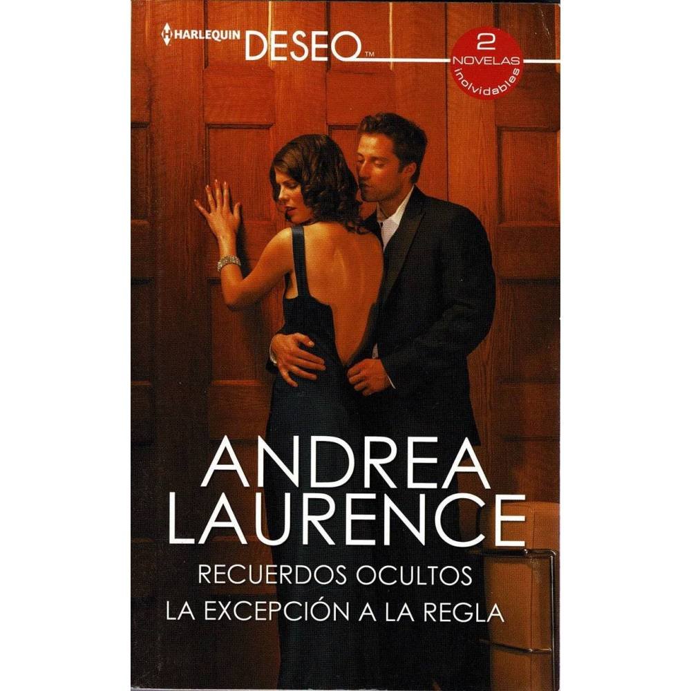 Recuerdos ocultos. La excepción a la regla - Andrea Laurence
