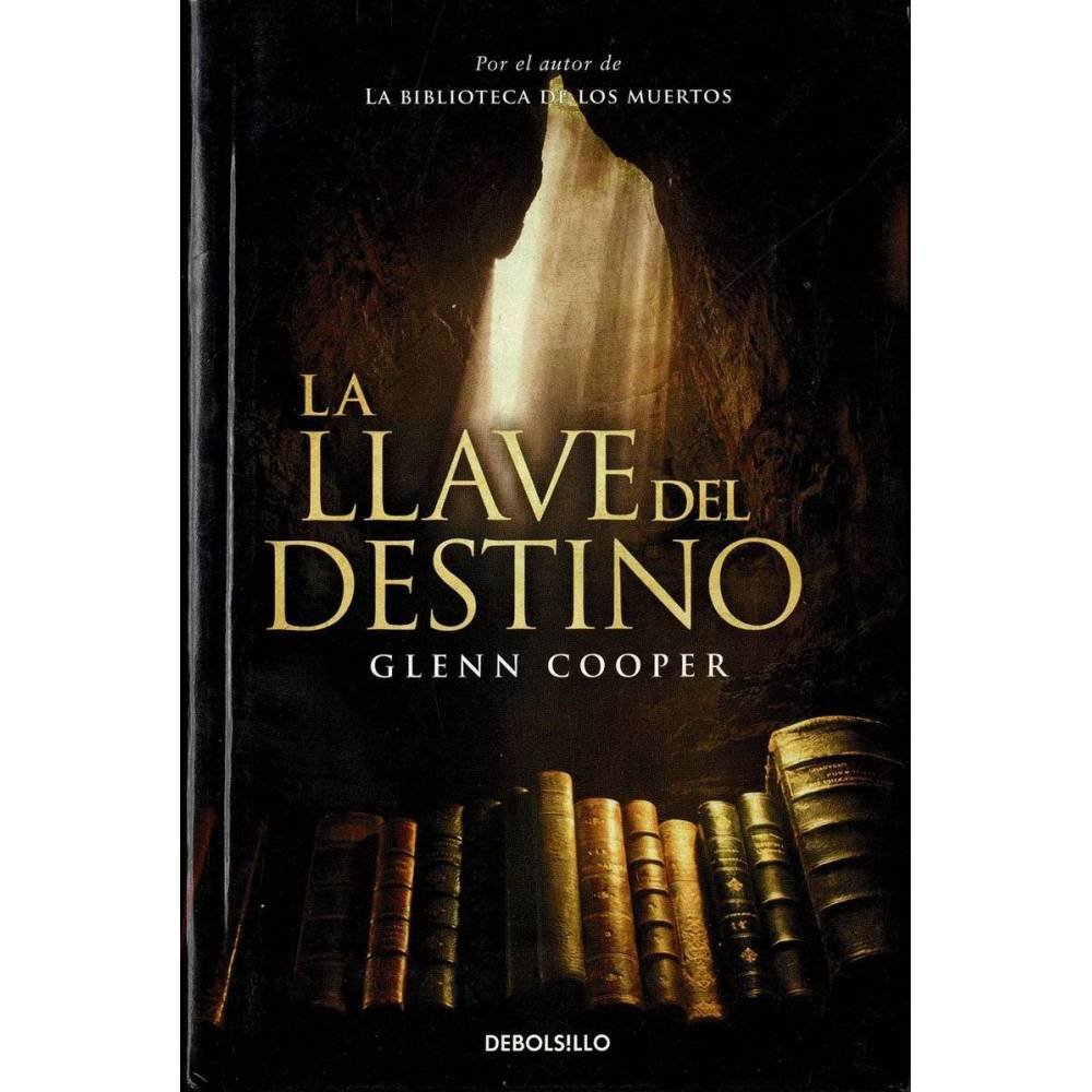 La Llave del Destino - Glenn Cooper