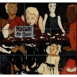 Mogwai - Mr. Beast. Limited...