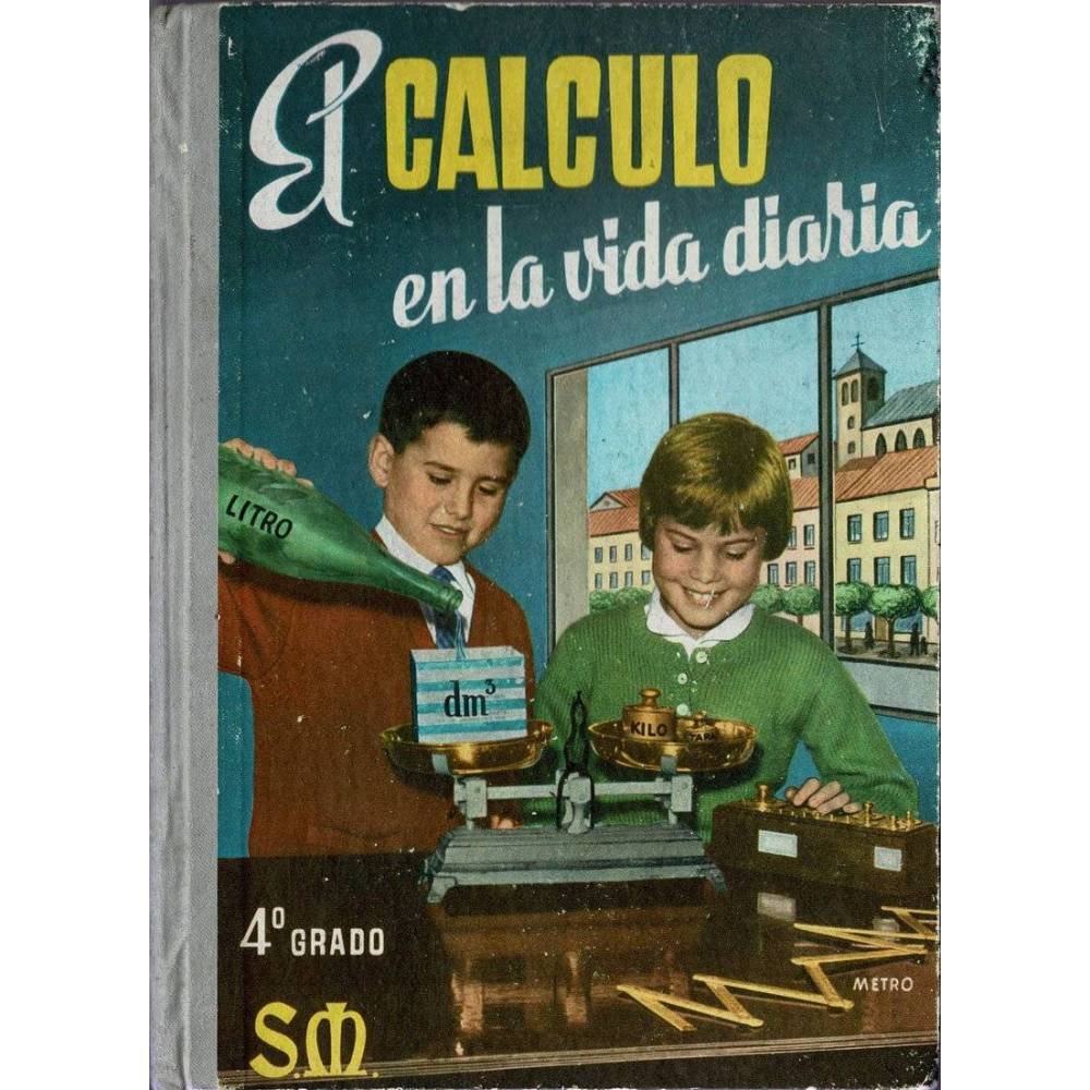 El cálculo en la vida diaria 4º grado