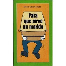 Para qué sirve un marido -...
