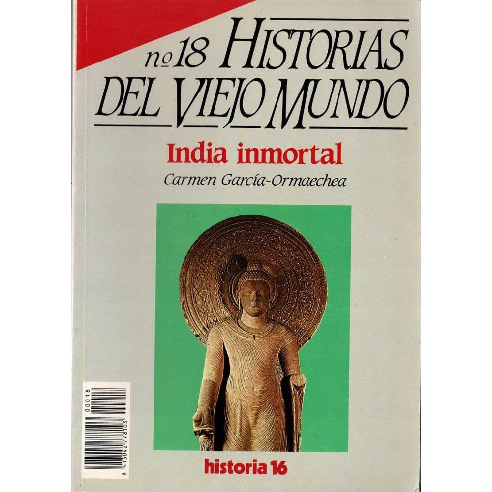 Historias del Viejo Mundo Nº 18. India inmortal - Carmen García-Ormaechea