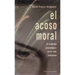 El acoso moral. El maltrato...