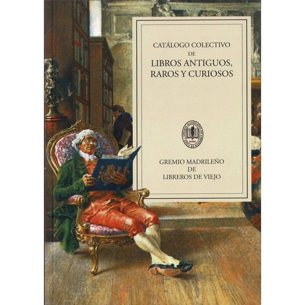 Catálogo colectivo de Libros Antiguos, Raros y Curiosos