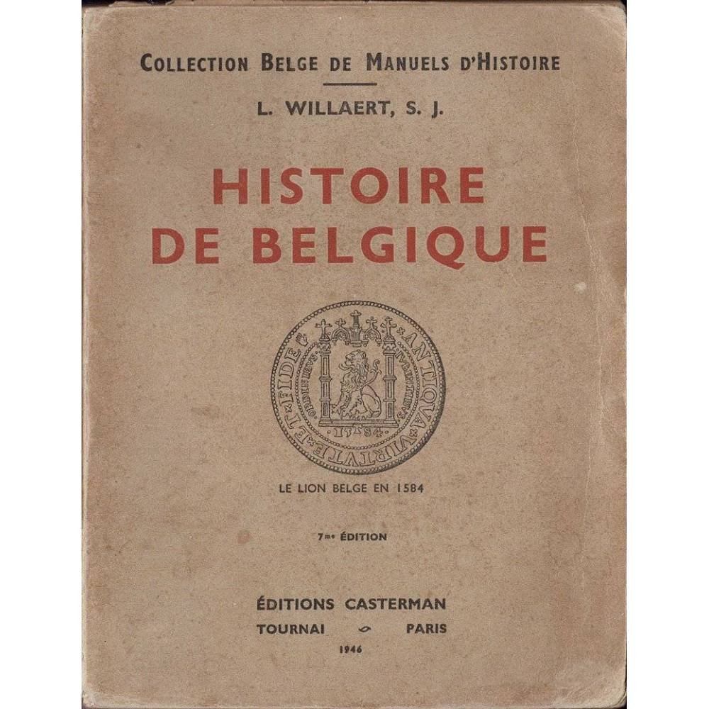 Histoire de Belgique - L. Willaert, S. J.