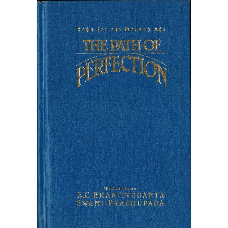 The Path of Perfection. Yoga for the Modern Age