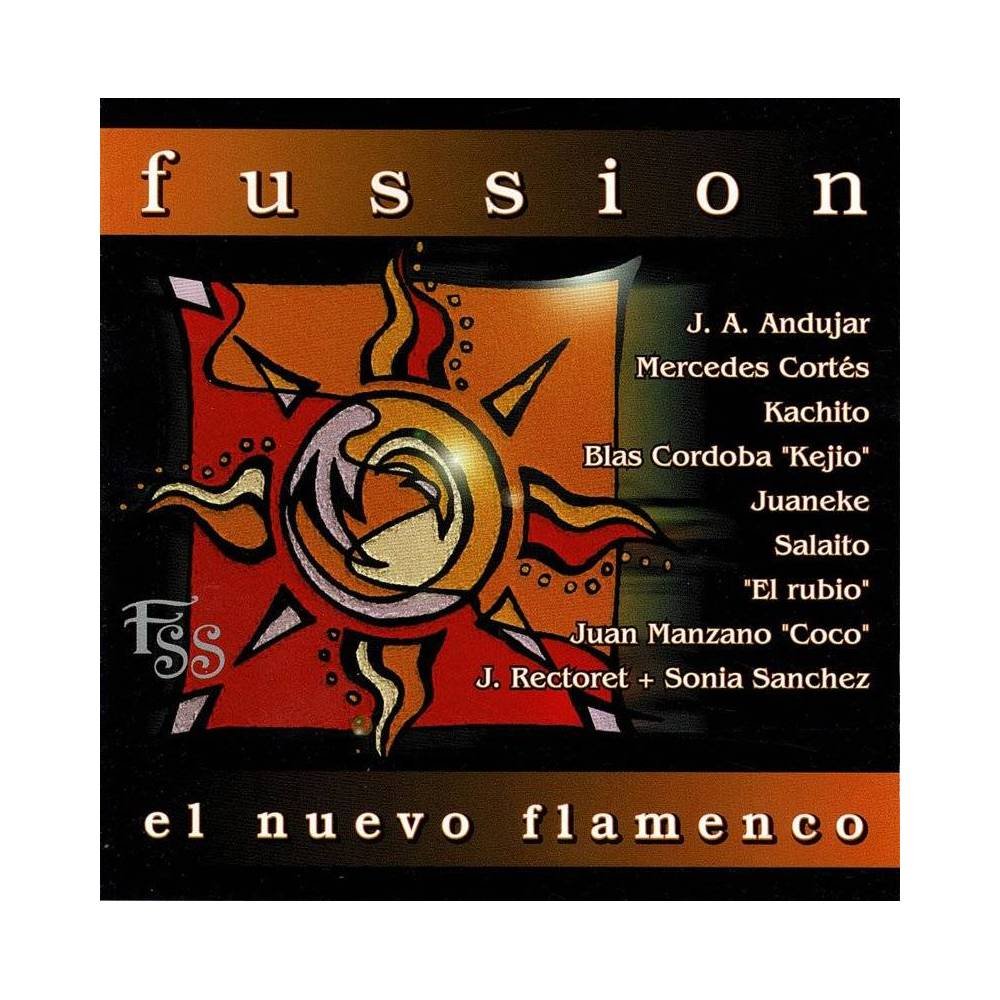 J. A. Andujar, Mercedes Cortés, Kachito, Blas Cordoba y otros - Fussion. El Nuevo Flamenco. CD