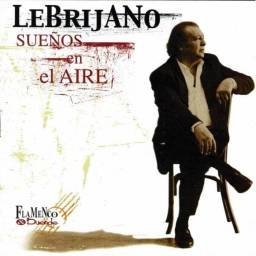 Lebrijano - Sueños En El...