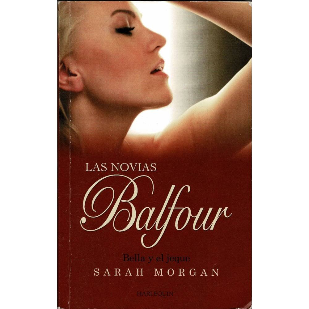 Las novias Balfour. Bella y el jeque - Sarah Morgan