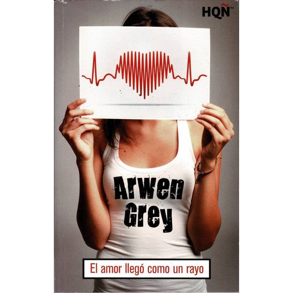 El amor llegó como un rayo - Arwen Grey