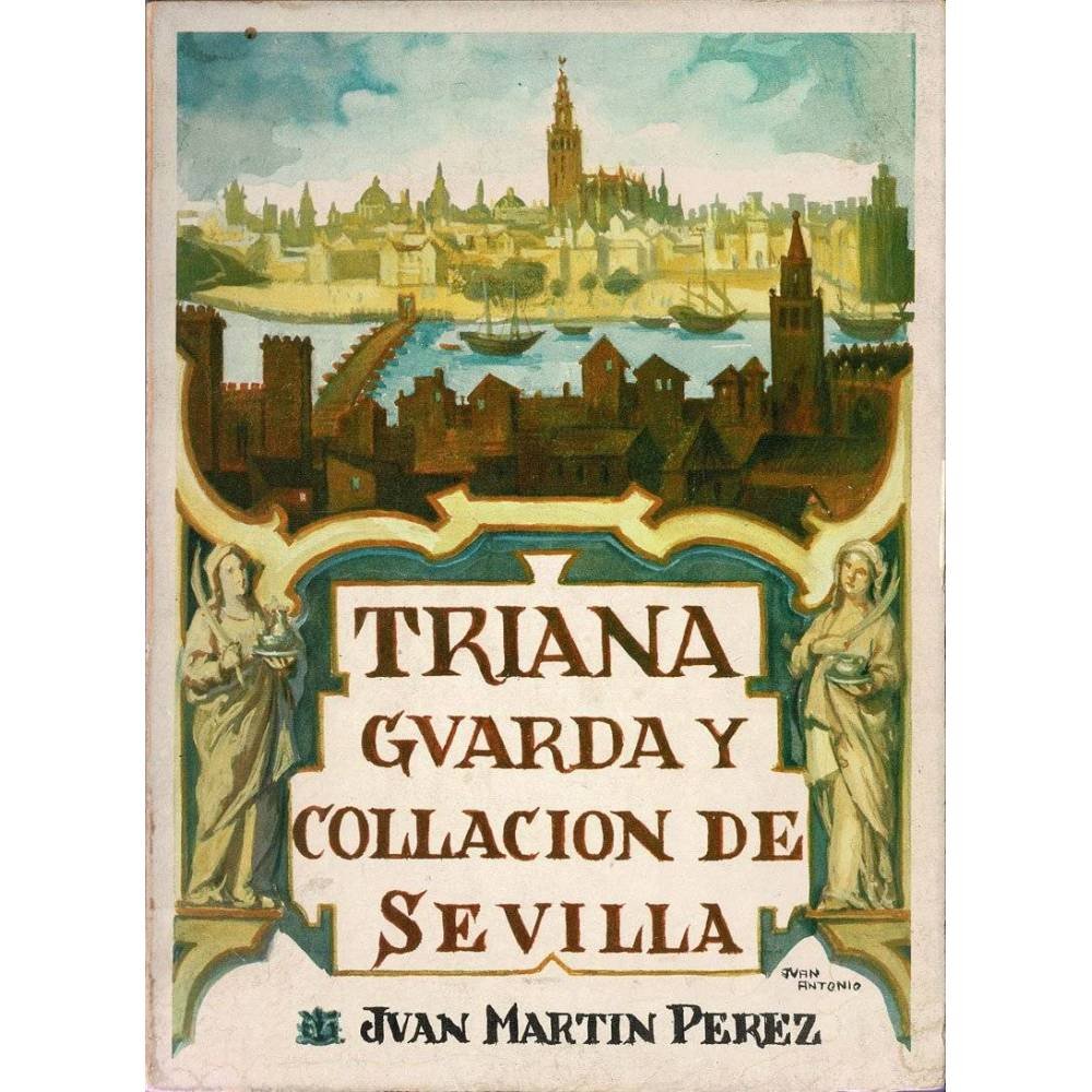 Triana Guarda y Collación de Sevilla - Juan Martín Pérez
