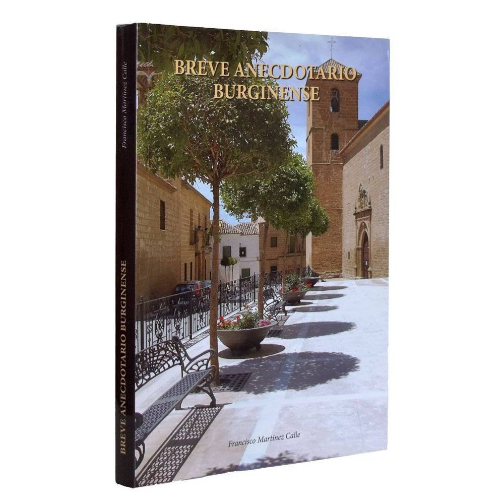 Breve anecdotario burginense (dedicado) - Francisco Martínez Calle