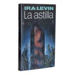 La astilla - Ira Levin