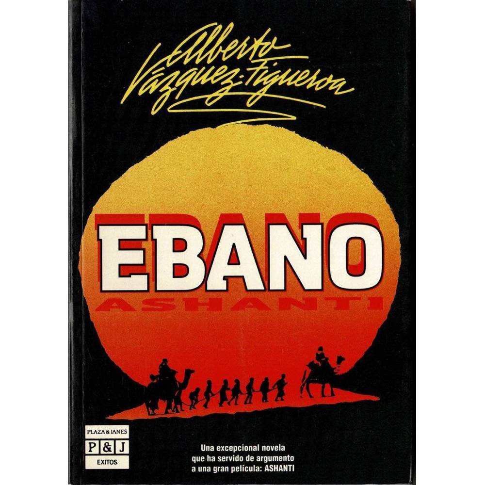 Ebano - Alberto Vázquez-Figueroa