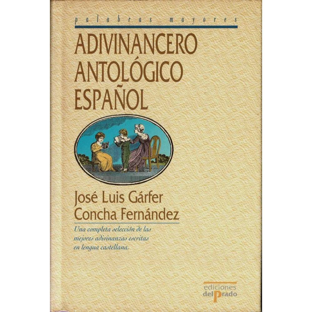 Adivinancero Antológico Español - José Luis Gárfer, Concha Fernández