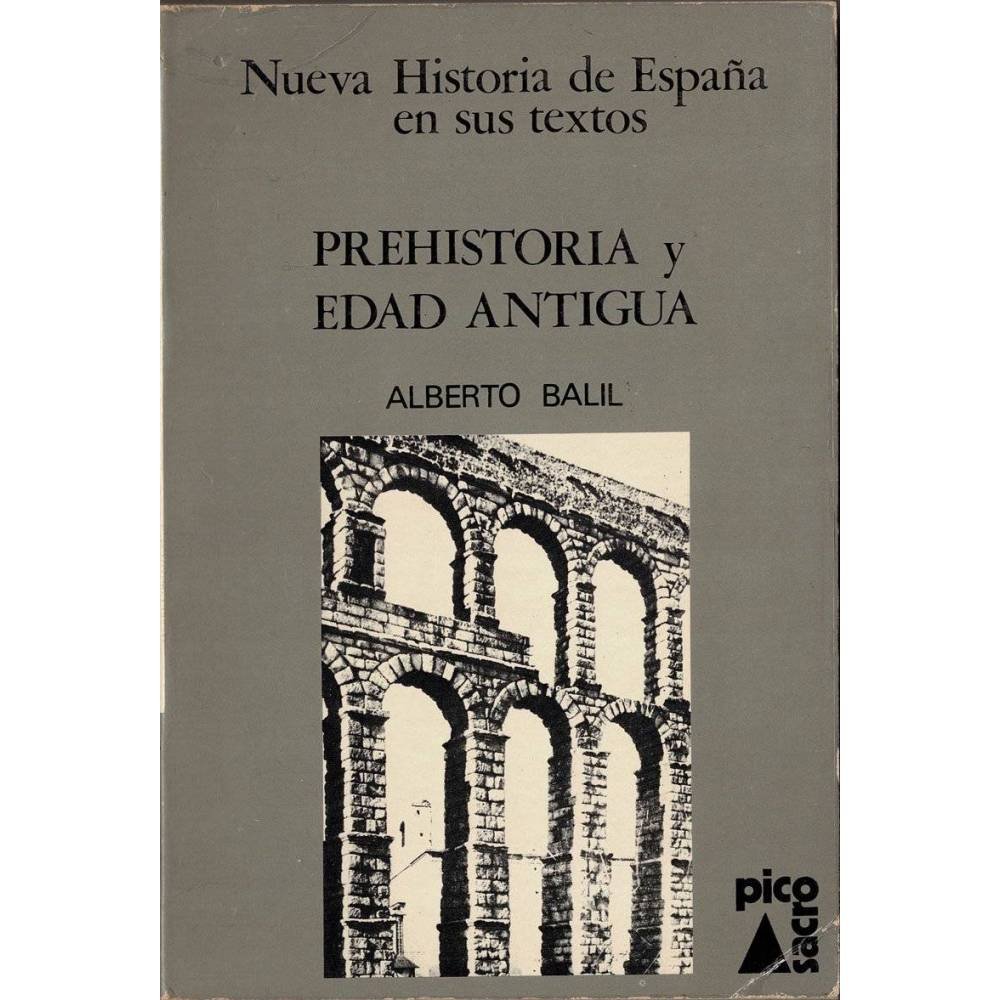 Prehistoria y Edad Antigua - Alberto Balil