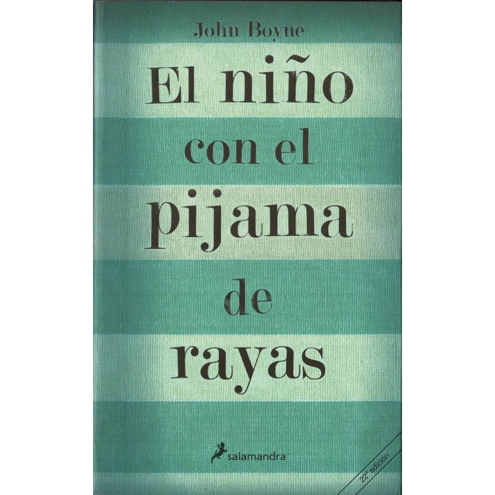El niño con el pijama de rayas - John Boyne
