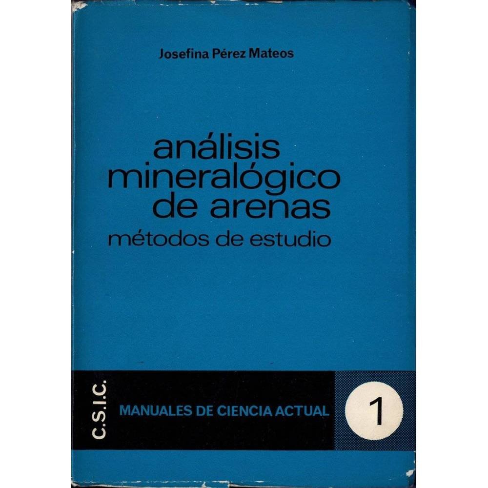 Análisis mineralógico de arenas. Métodos de estudio - Josefina Pérez Mateos
