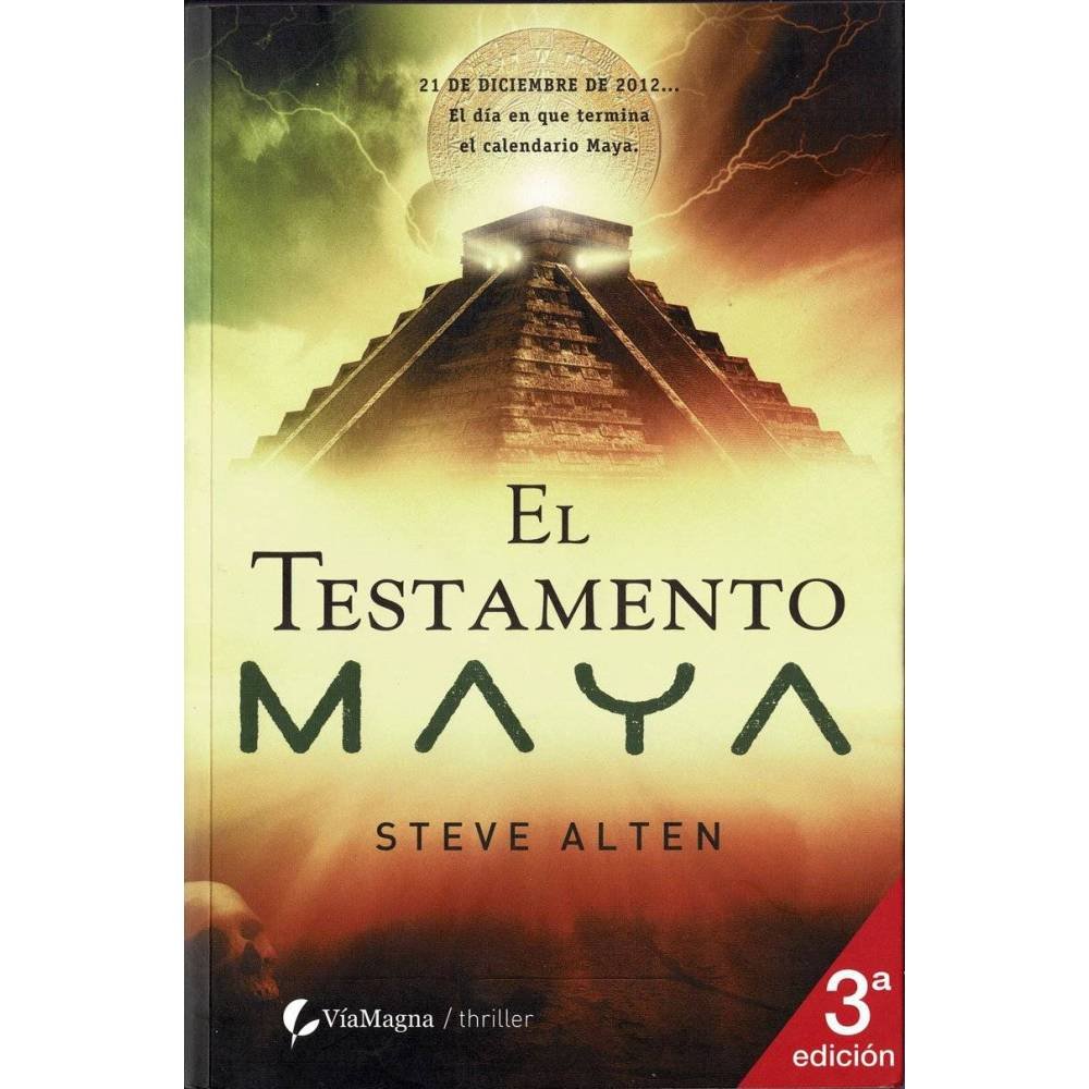 El Testamento Maya - Steve Alten