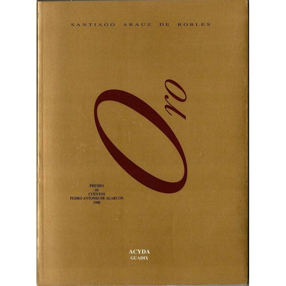Oro - Santiago Arauz de Robles