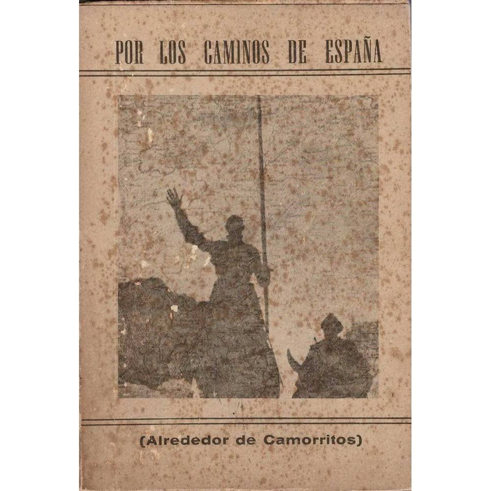 Por los Caminos de España (Alrededor de Camorritos)