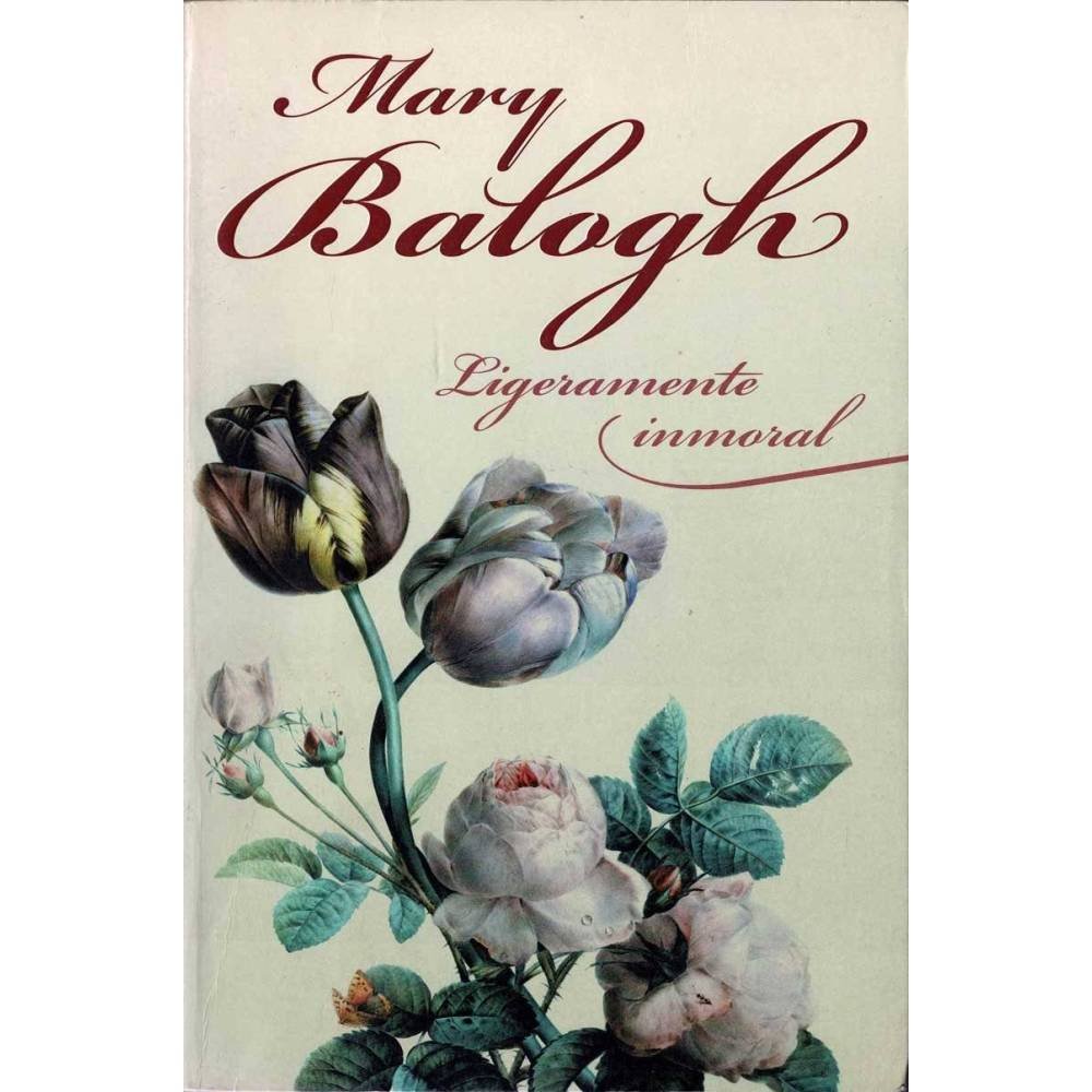 Ligeramente inmoral - Mary Balogh
