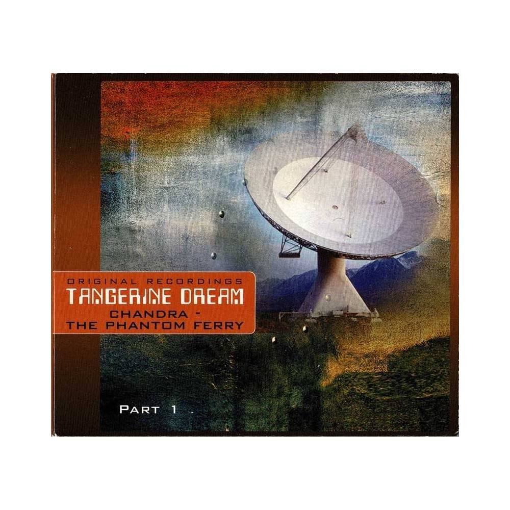 Tangerine Dream - Chandra - The Phantom Ferry (Part 1). CD