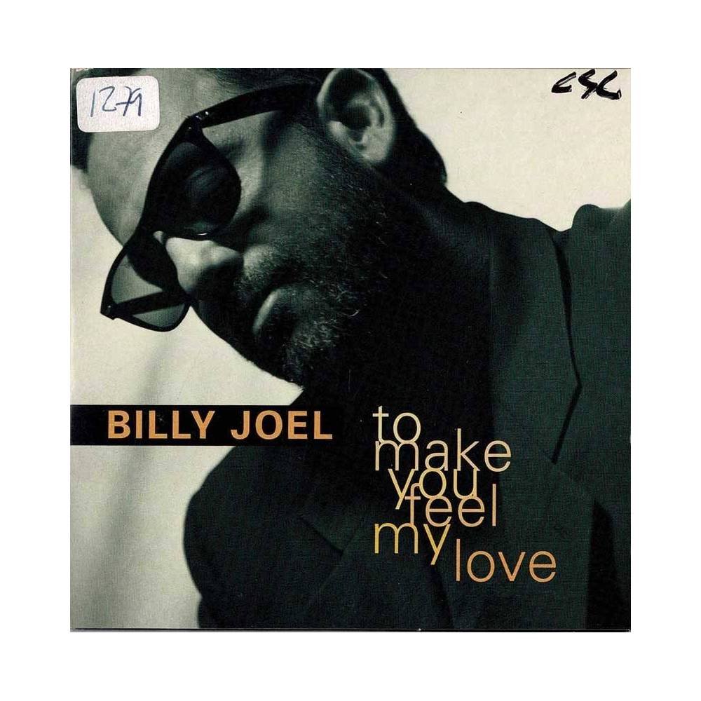 Billy Joel - To Make You Feel My Love. CD Single