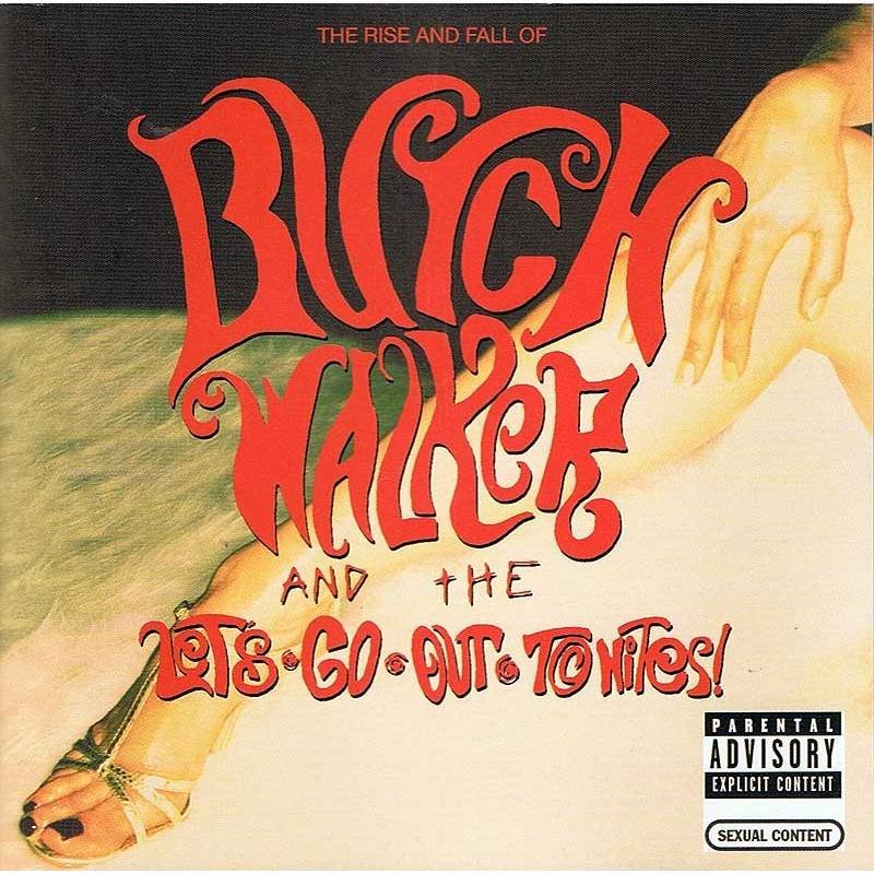 Butch Walker And The Let's-Go-Out-Tonites - The Rise And Fall Of. CD