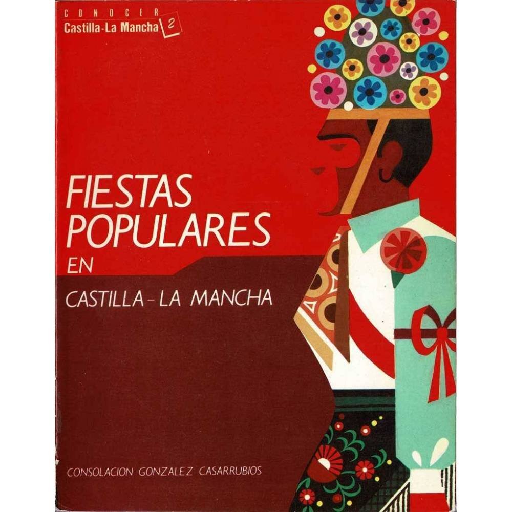 Fiestas populares en Castilla-La Mancha - Consolación González Casarrubios