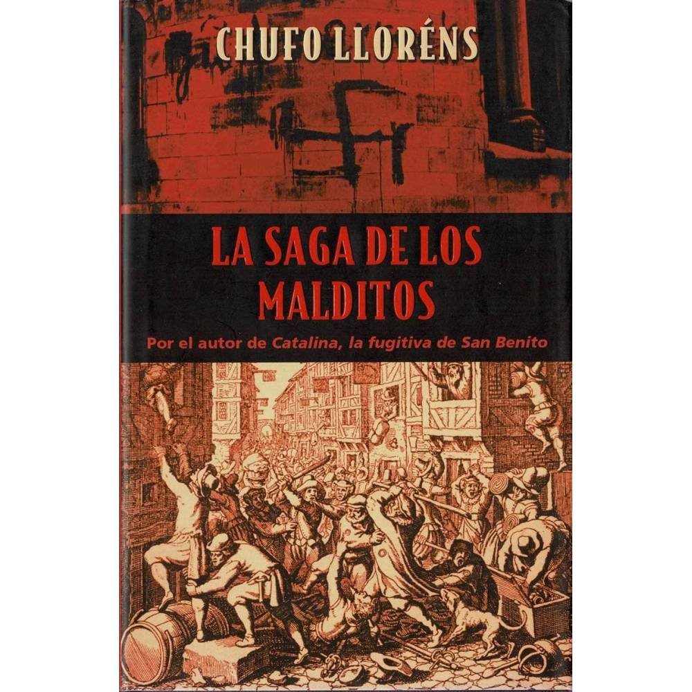 La saga de los malditos - Chufo Lloréns