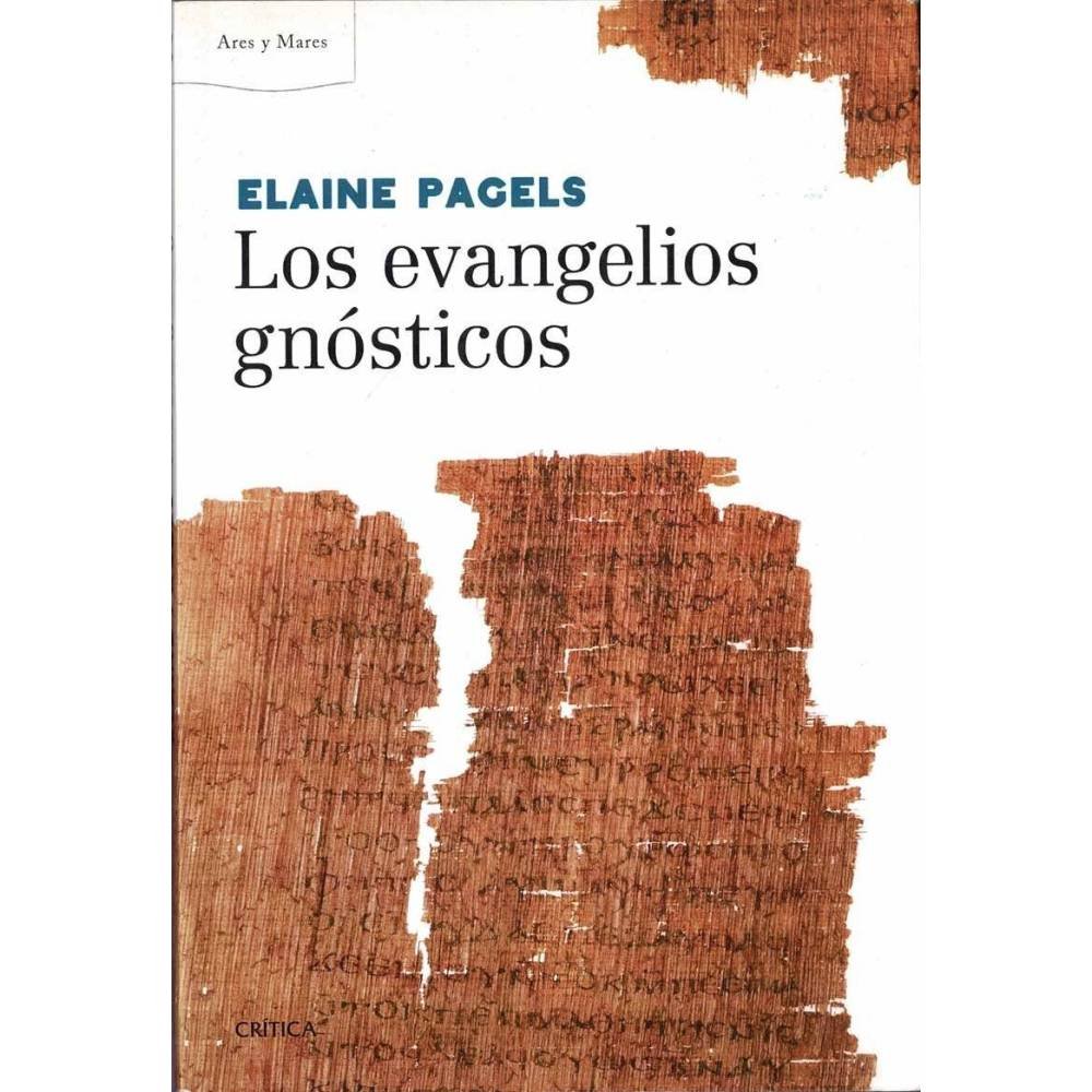 Los evangelios gnósticos - Elaine Pagels
