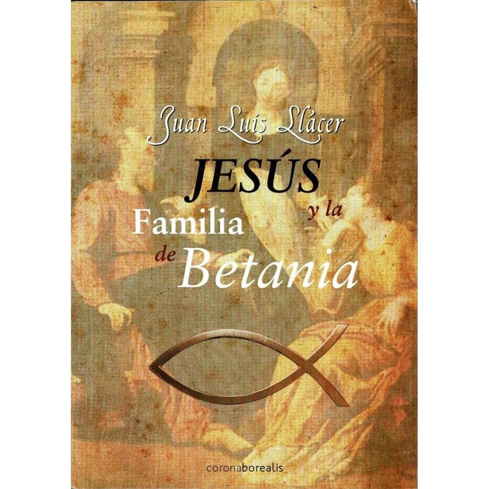 Jesús y la Familia de Betania - Juan Luis Llácer
