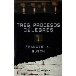Tres procesos célebres -...