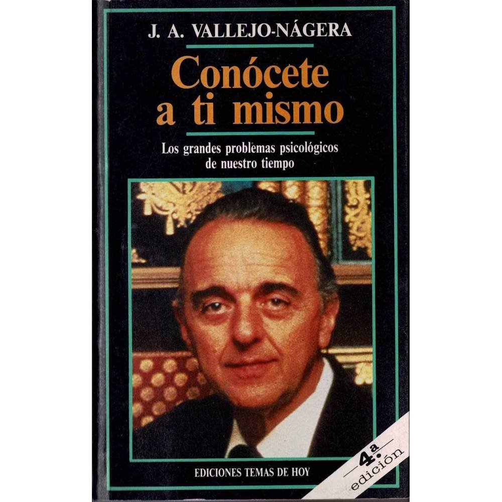 Conócete a ti mismo - J. A. Vallejo-Nágera