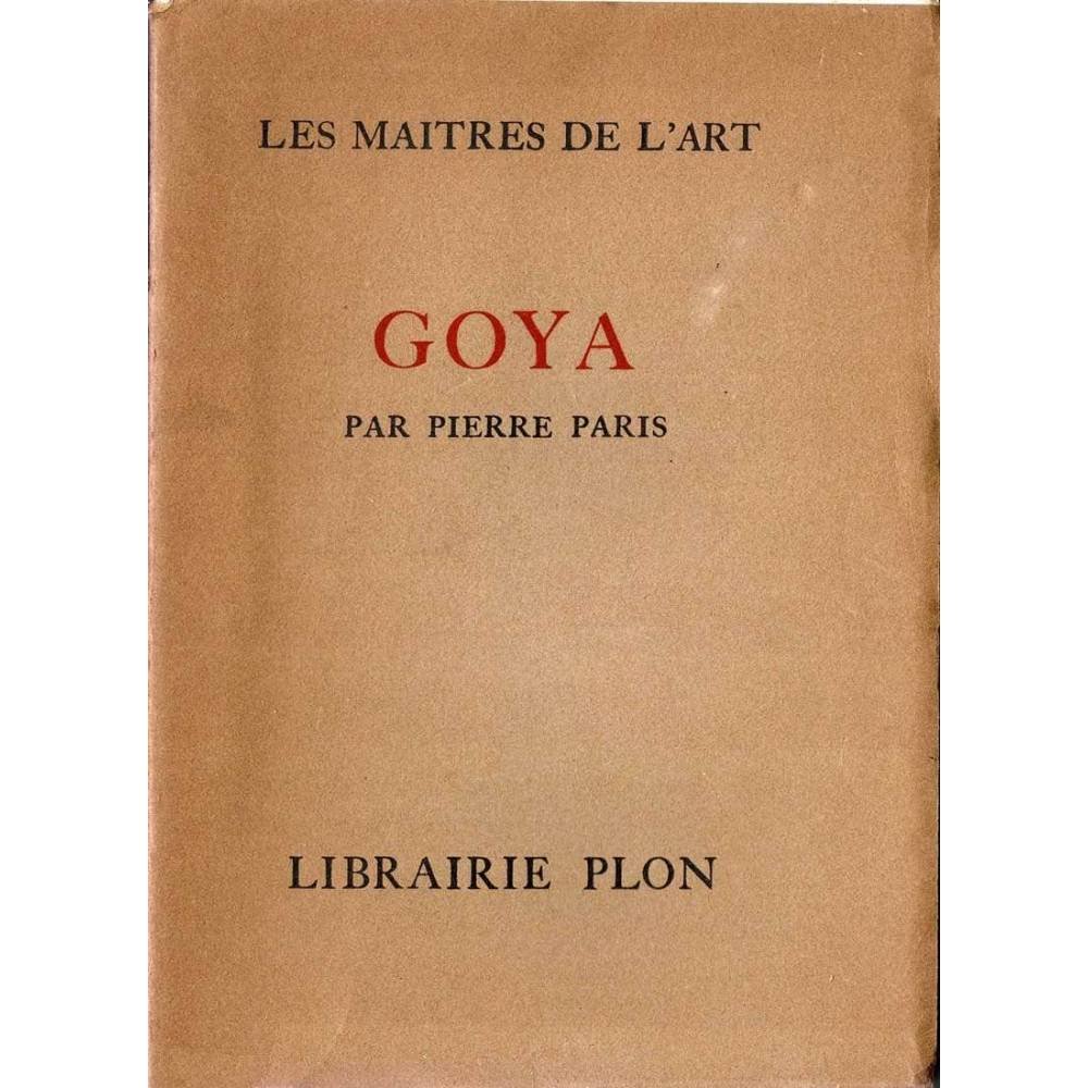 Goya - Pierre Paris