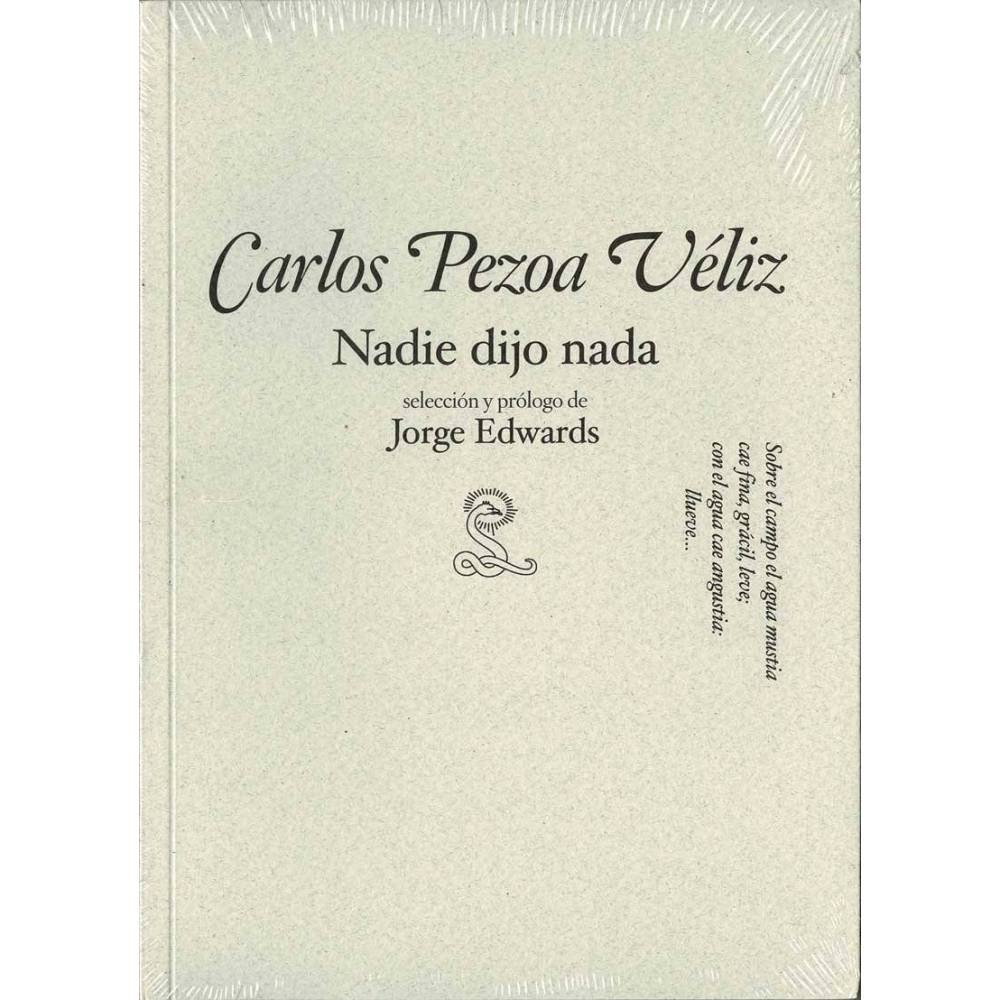 Nadie dijo nada - Carlos Pezoa Véliz
