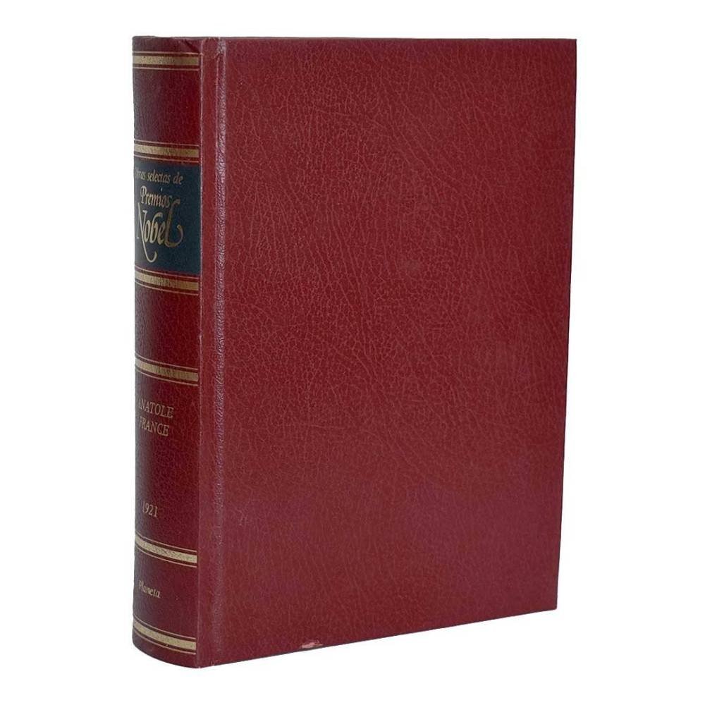 Obras Selectas de Premios Nobel. Anatole France 1921 - Anatole France
