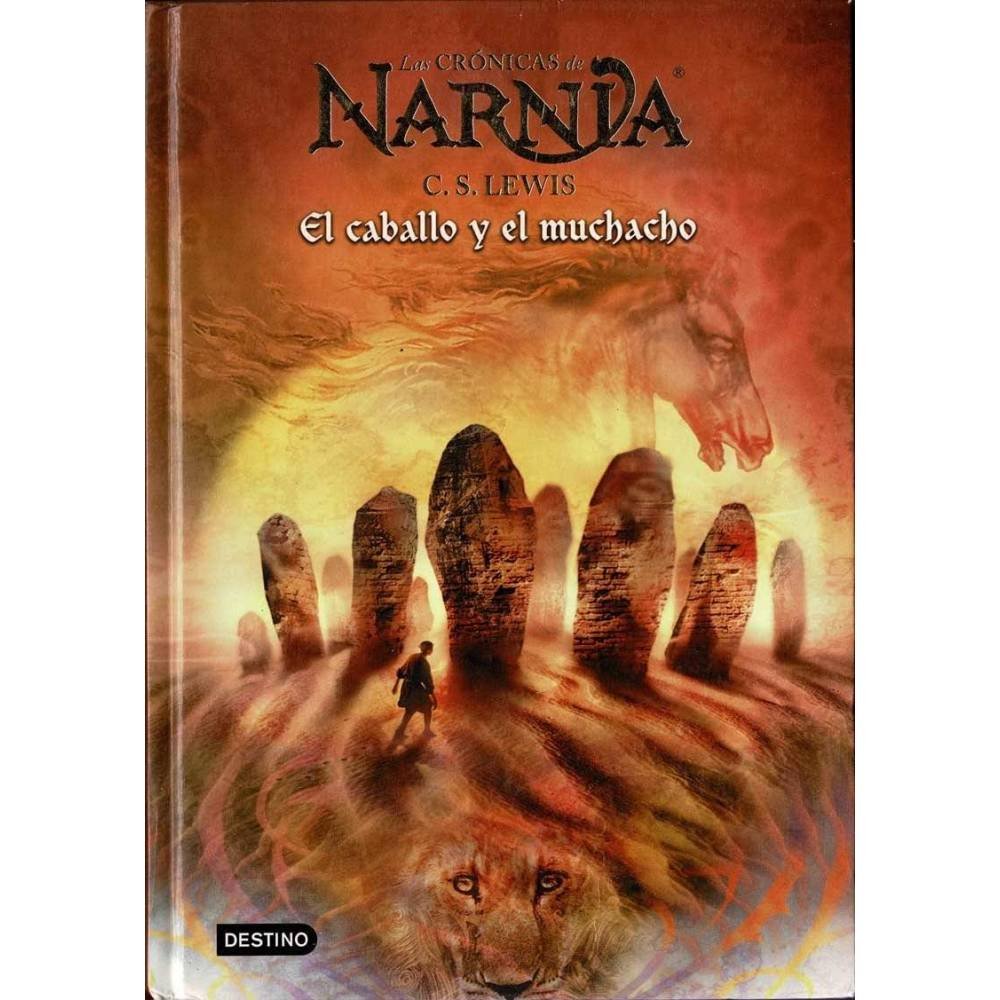 Las Crónicas de Narnia 3. El caballo y el muchacho - C.S. Lewis