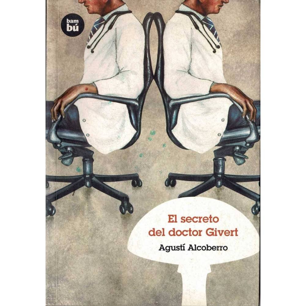 El secreto del doctor Givert - Agustí Alcoberro
