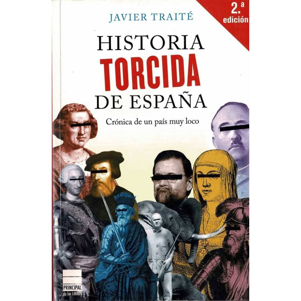 Historia torcida de España - Javier Traité