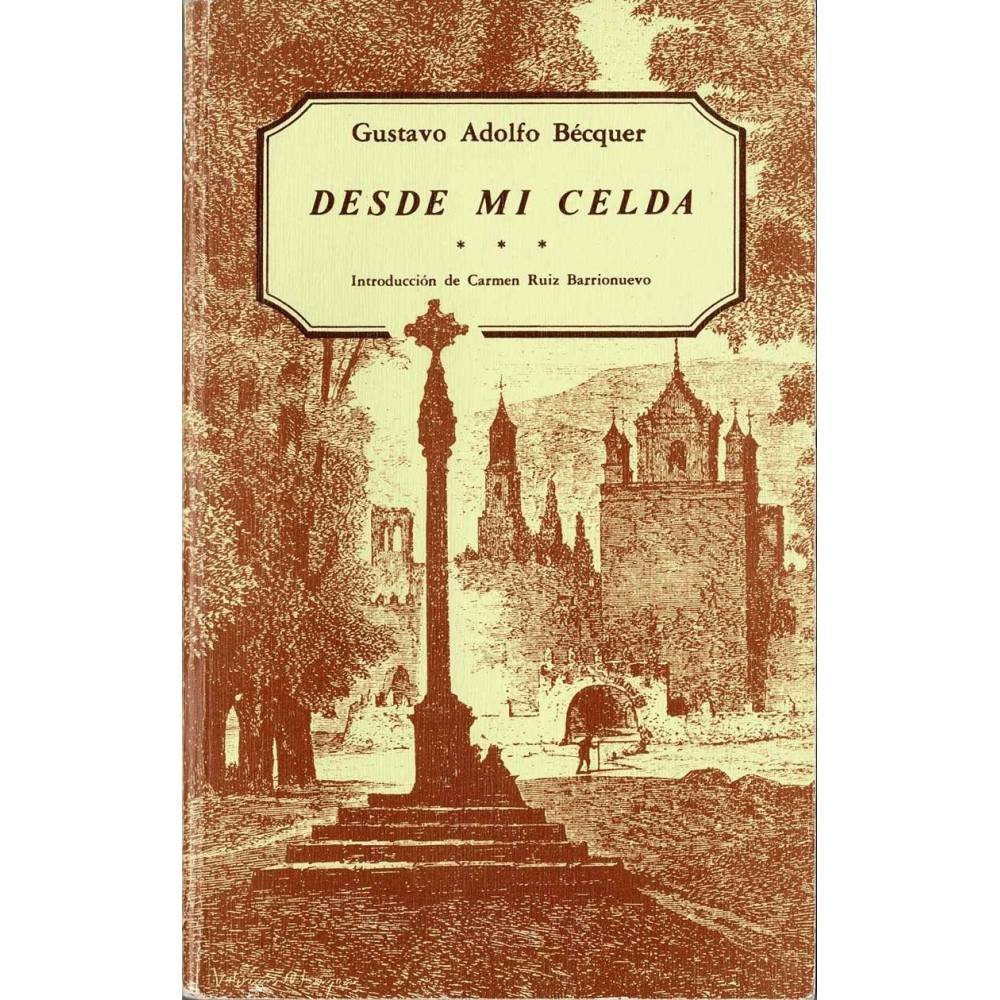 Desde mi celda - Gustavo Adolfo Becquer
