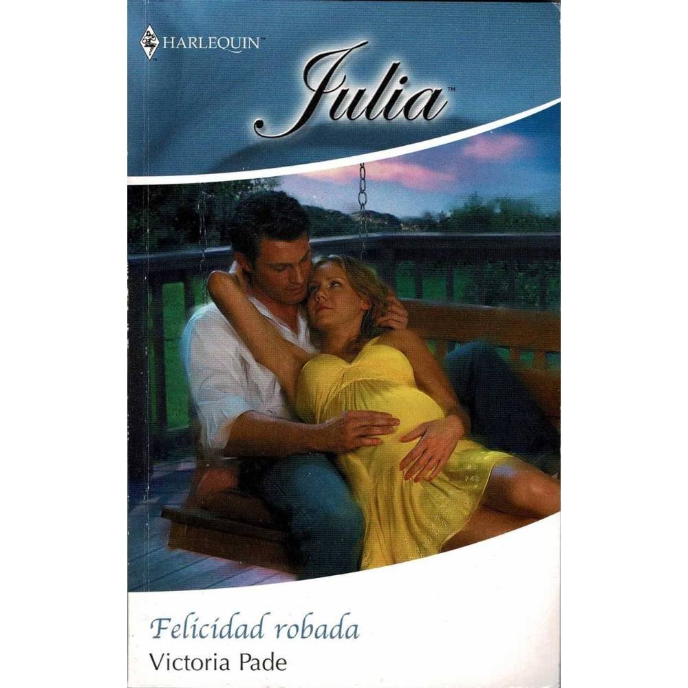 Felicidad robada - Victoria Pade