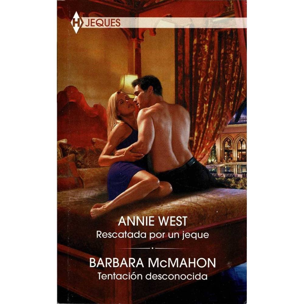 Rescatada por un jeque. Tentación desconocida - Annie West, Barbara McMahon
