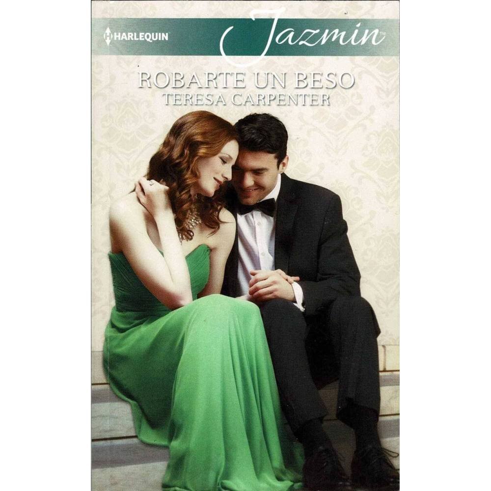 Robarte un beso - Teresa Carpenter
