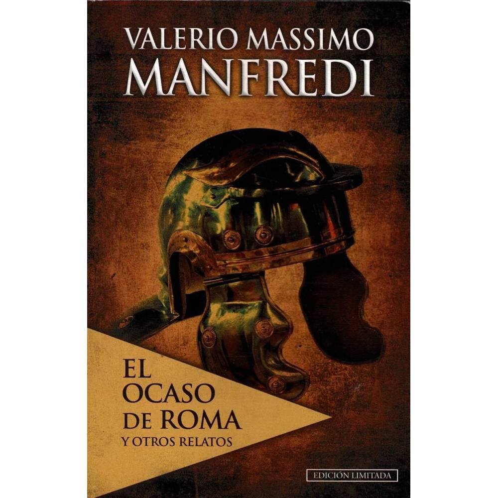 El ocaso de Roma y otros relatos. Edición Limitada - Valerio Massimo Manfredi