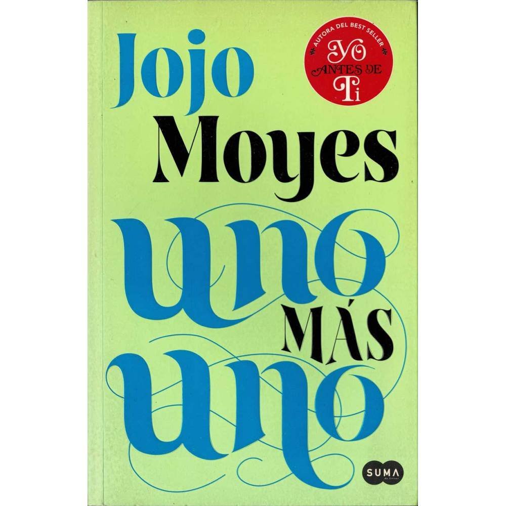 Uno más uno - Jojo Moyes